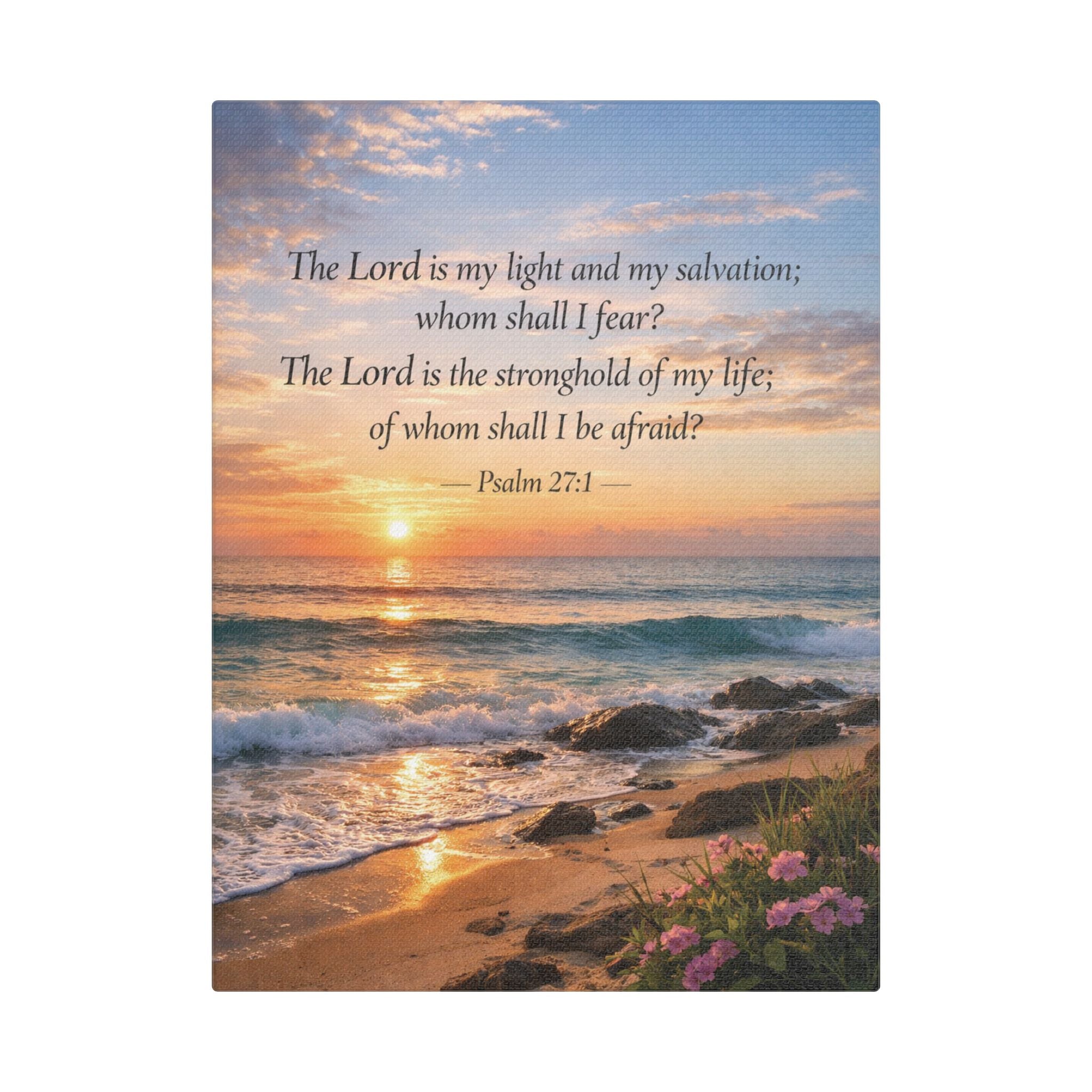 Peaceful Scenes – Sunrise Beach – Psalm 27:1 Canvas Print