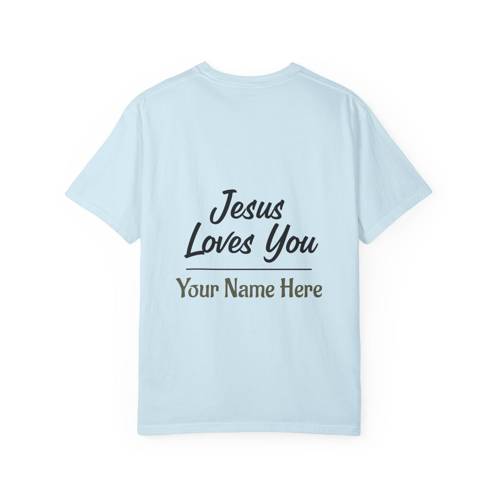 Jesus Loves You Personalized Faith T-Shirt — Custom Back Christian Graphic Tee