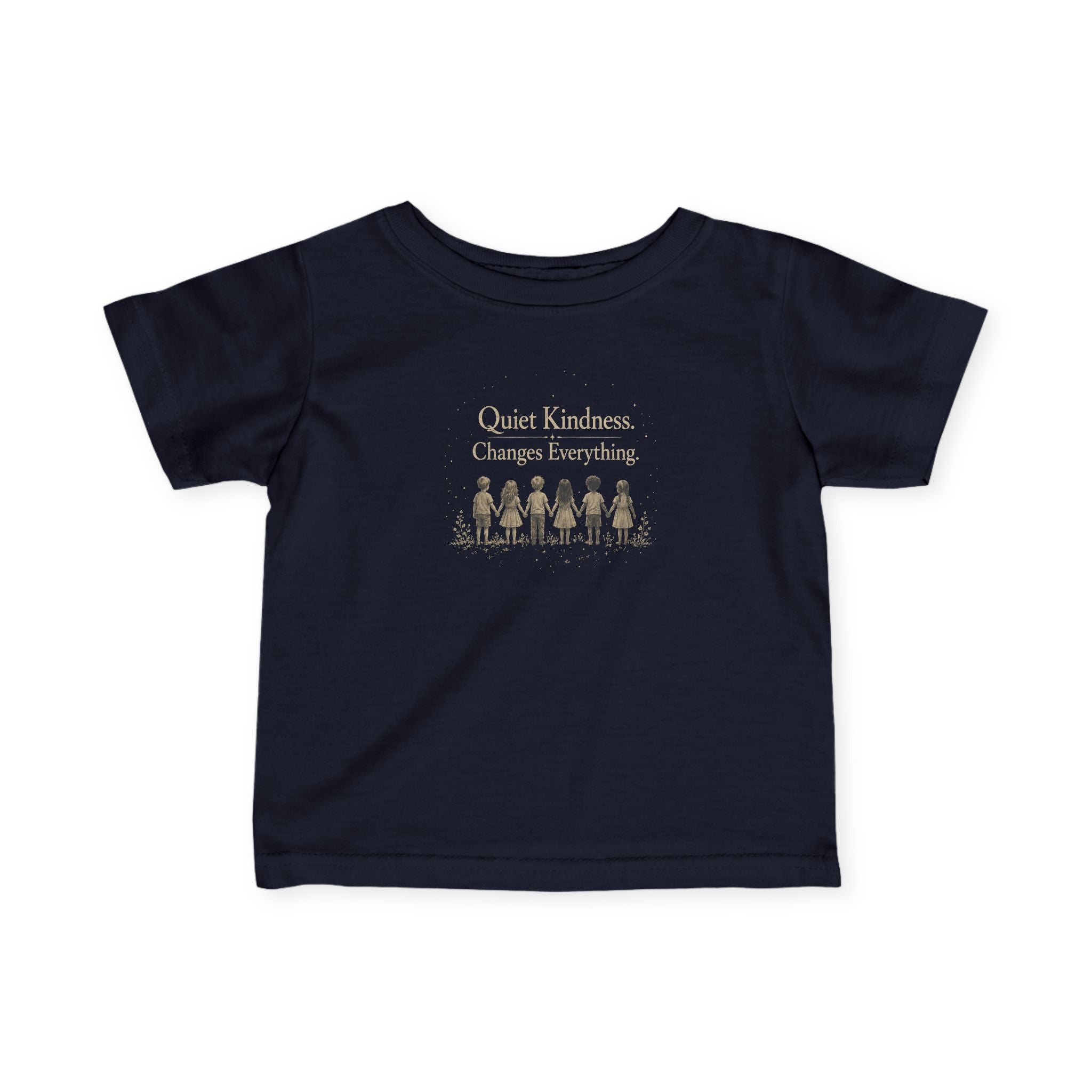 Quiet Kindness Changes Everything Infant Tee | Baby Inspirational Shirt | Soft Cotton Baby T-Shirt