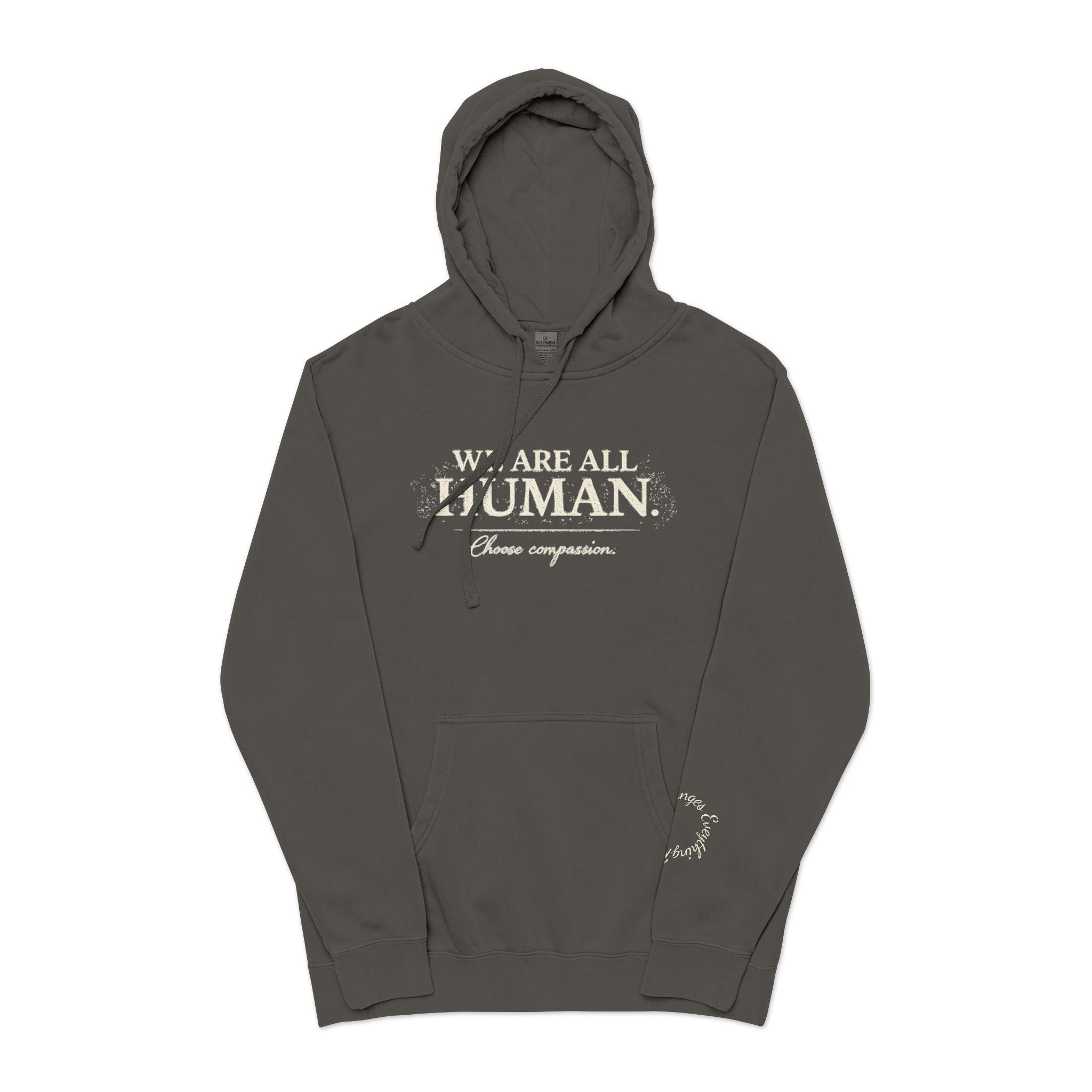 “We Are All Human” Pigment-Dyed Hoodie – Inclusive Comfort Pullover | Inspirational Minimalist Hoodie