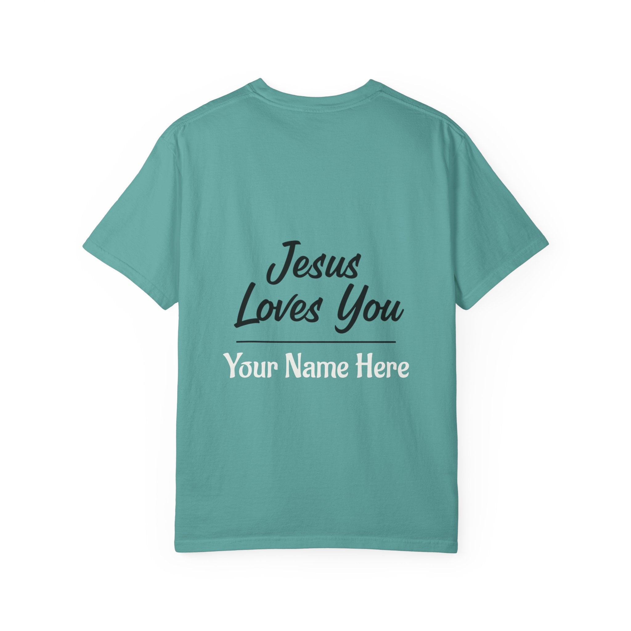 Jesus Loves You Personalized Faith T-Shirt — Custom Back Christian Graphic Tee