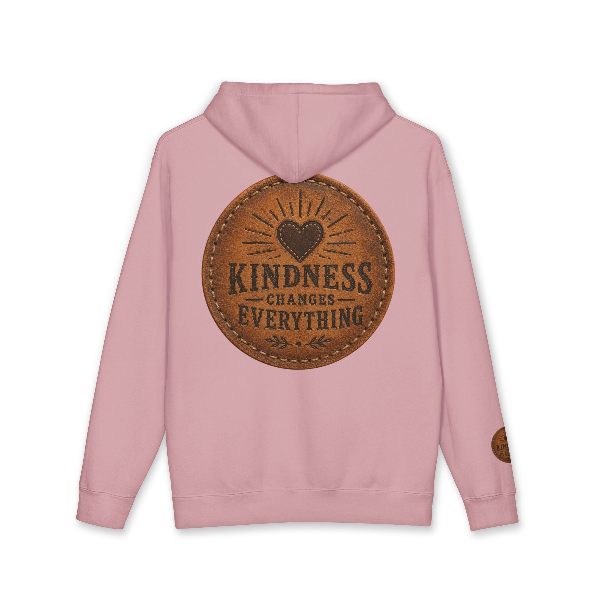 Kindness Changes Everything Hoodie — Inspirational Heart Patch Design
