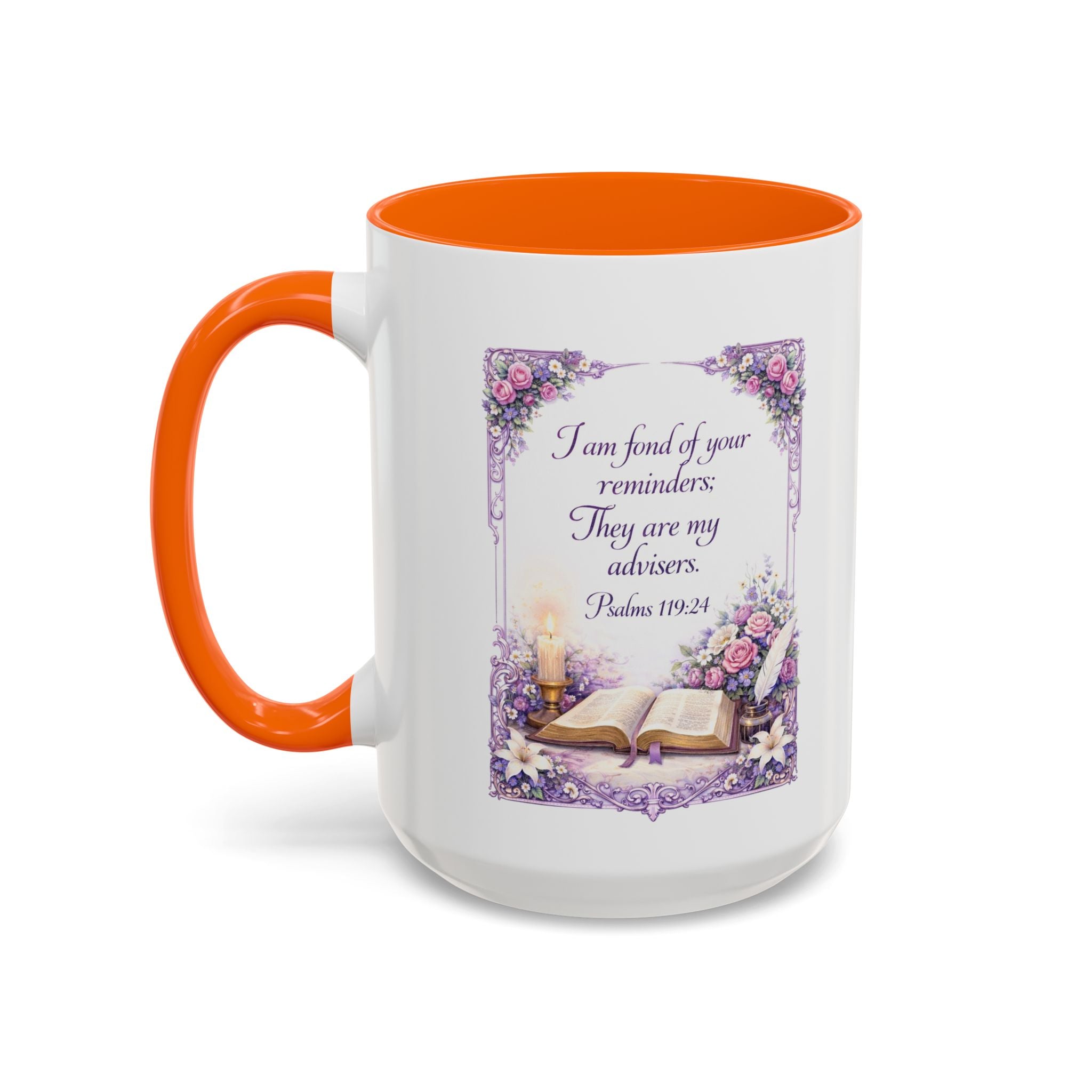Psalms 119:24 Coffee Mug | I Am Fond of Your Reminders Mug | Inspirational Christian Gift