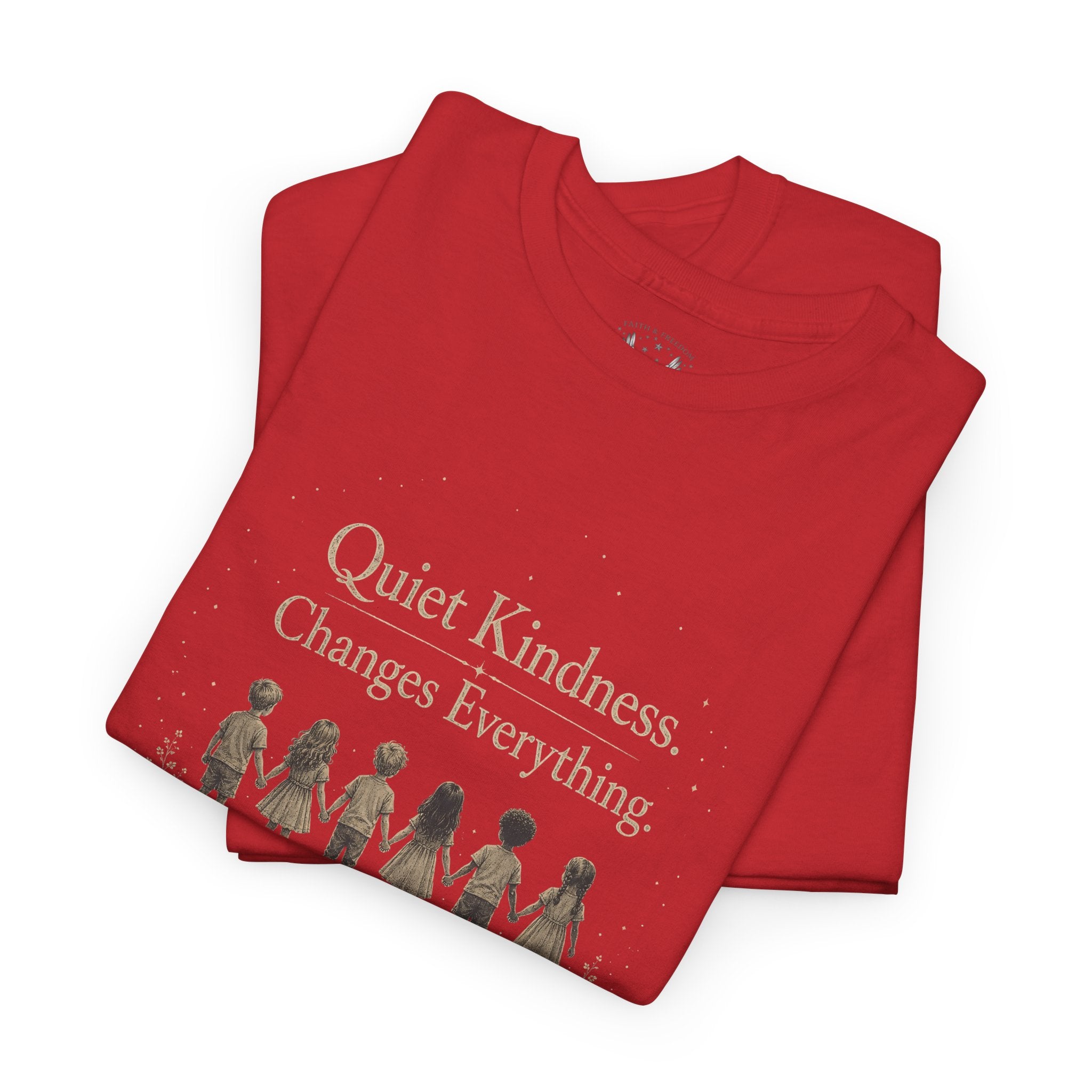 Kindness Graphic Tee – “Quiet Kindness Changes Everything” Inspirational T-Shirt