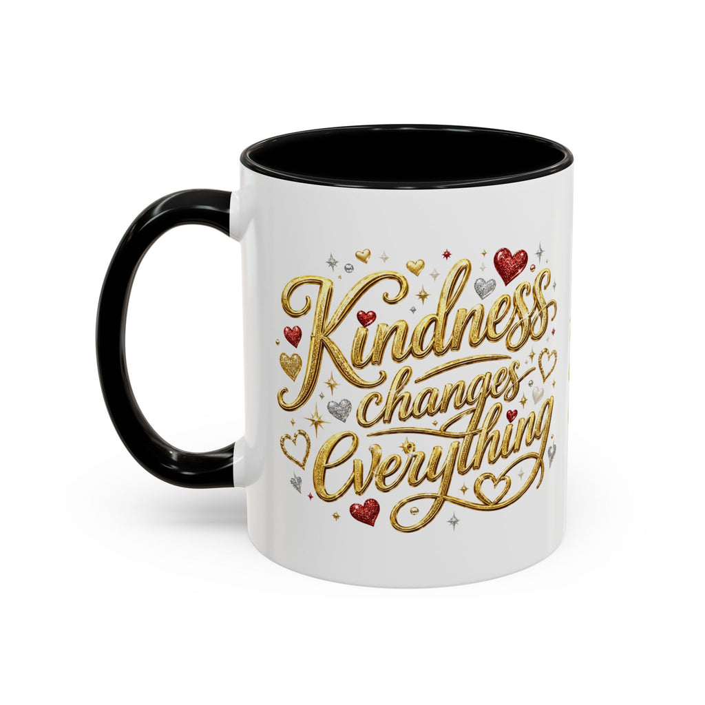 Kindness Changes Everything Coffee Mug | Inspirational Kindness Mug | Faith Freedom Creations