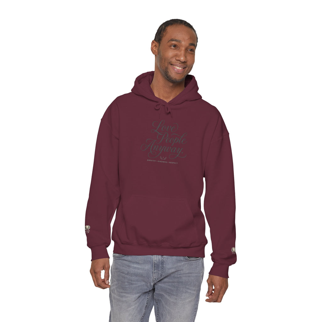 “Love People Anyway” Hoodie – Inspirational Script Graphic Sweatshirt | Compassion Message Pullover