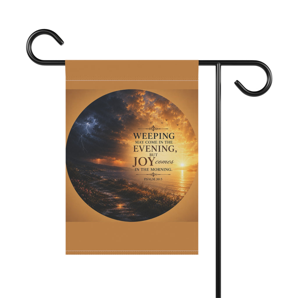Joy Comes in the Morning Garden Flag | Inspirational Bible Verse Outdoor Banner | Christian Garden Decor