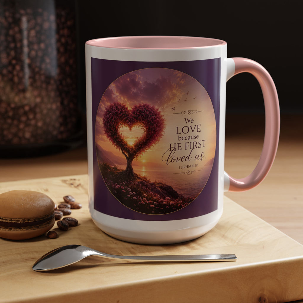Heart Tree Coffee Mug | We Love Because He First Loved Us Mug | 1 John 4:19 Christian Gift