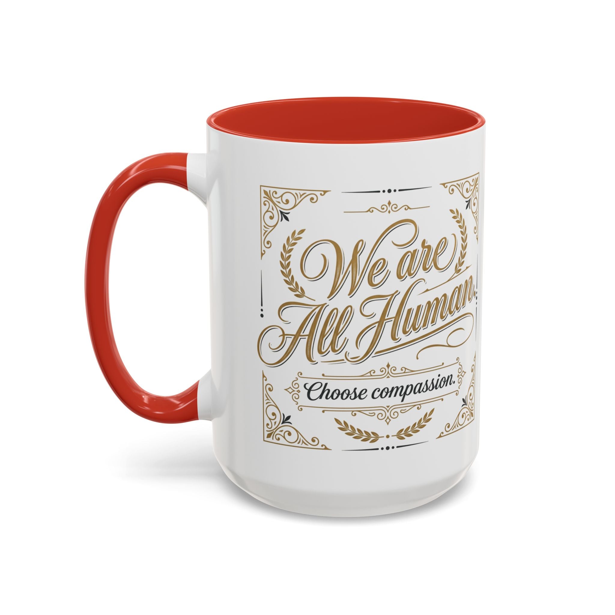 We Are All Human Coffee Mug | Choose Compassion Mug | Inspirational Ceramic Accent Mug
