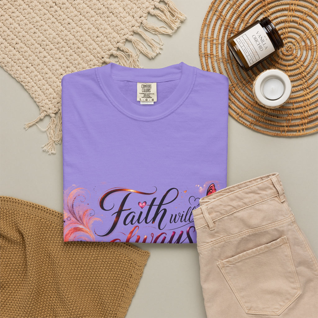Faith Will Always Carry You T-Shirt | Butterfly Inspirational Comfort Colors® Tee