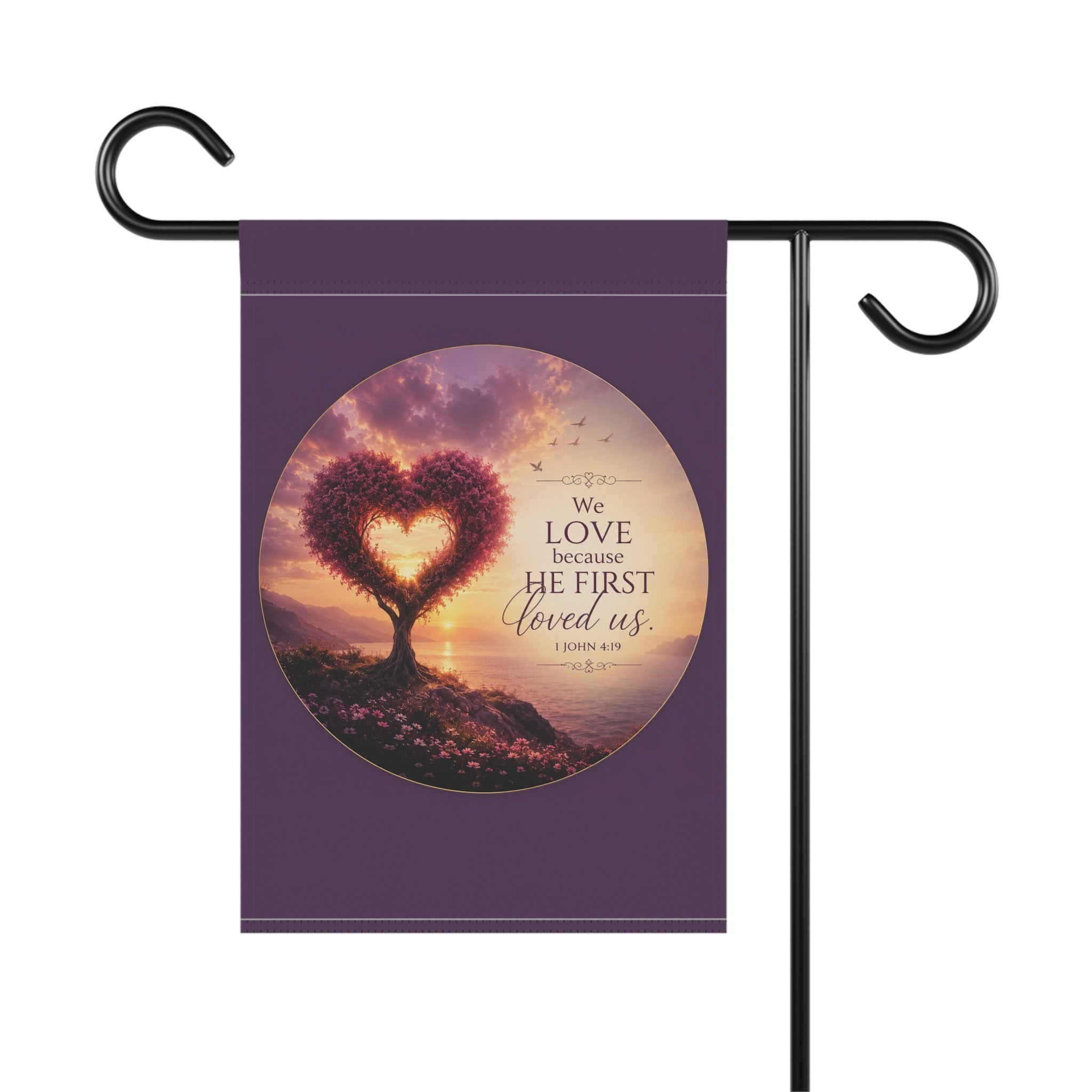 We Love Because He First Loved Us Garden Flag | Heart Tree Scripture Banner | Christian Outdoor Decor