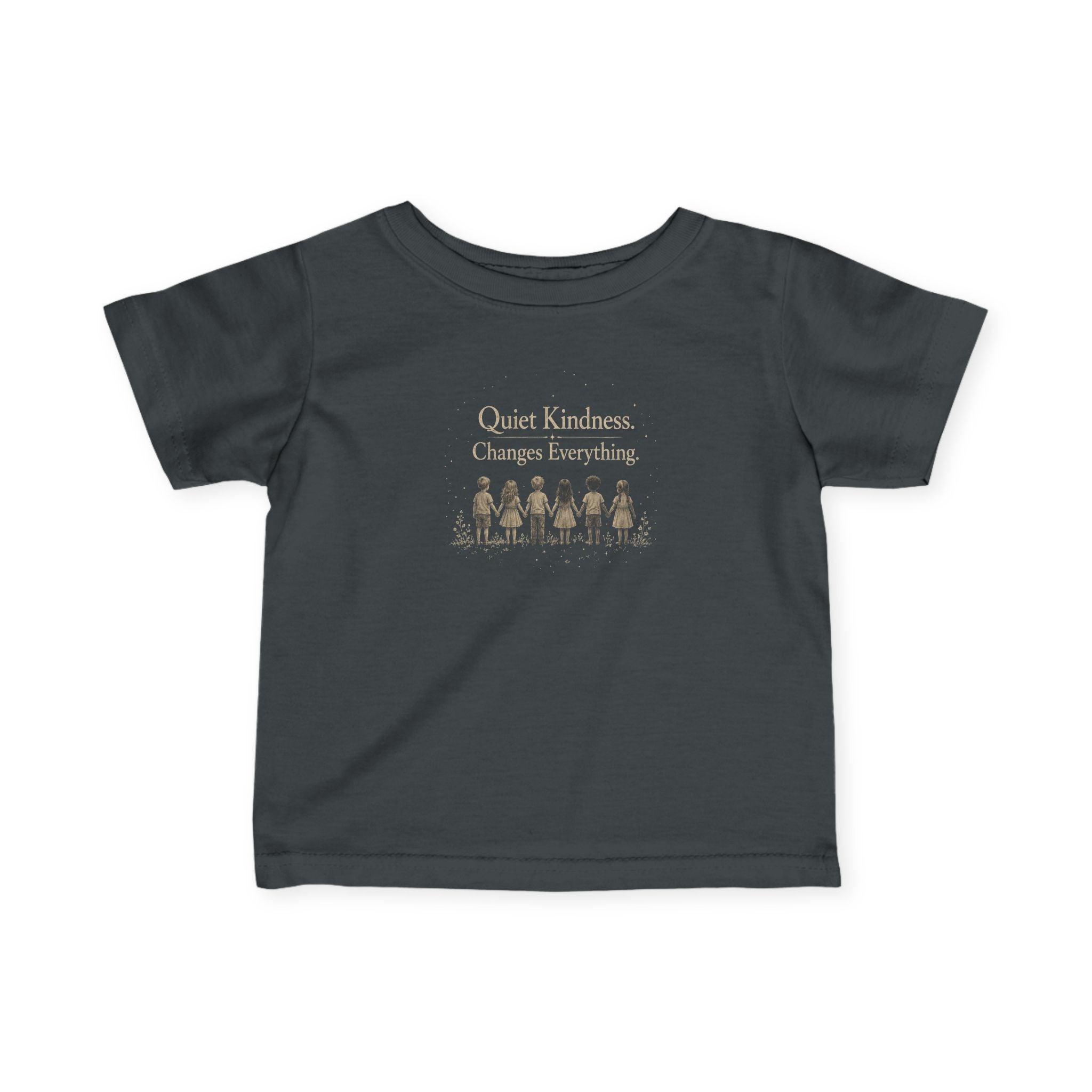 Quiet Kindness Changes Everything Infant Tee | Baby Inspirational Shirt | Soft Cotton Baby T-Shirt