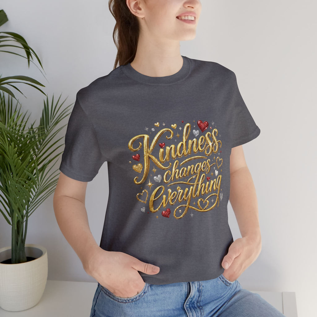 Kindness Changes Everything T-Shirt | Inspirational Script Graphic Tee | Soft Everyday Kindness Shirt