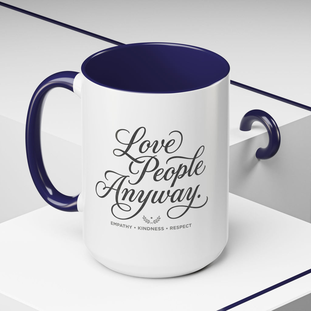 Love People Anyway Accent Coffee Mug | Inspirational Ceramic Mug | Faith Freedom Creations