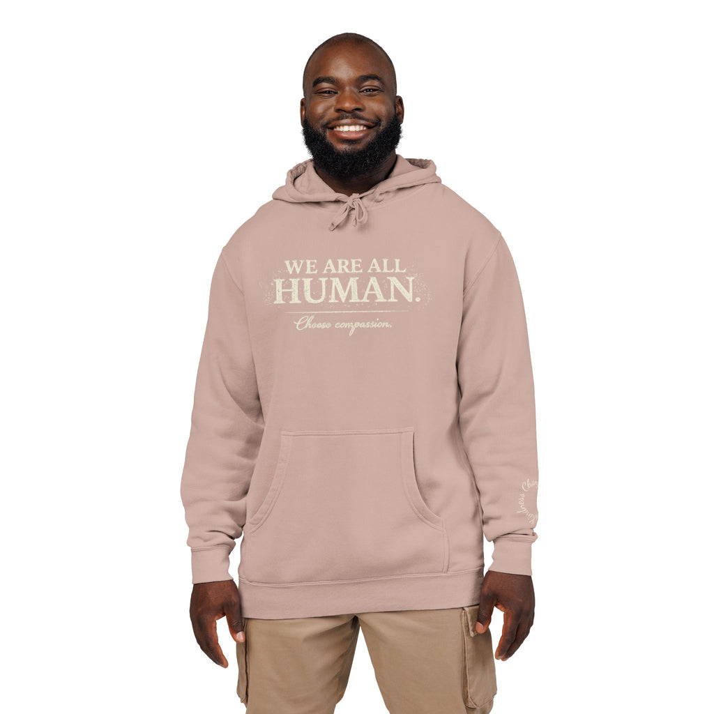 “We Are All Human” Pigment-Dyed Hoodie – Inclusive Comfort Pullover | Inspirational Minimalist Hoodie