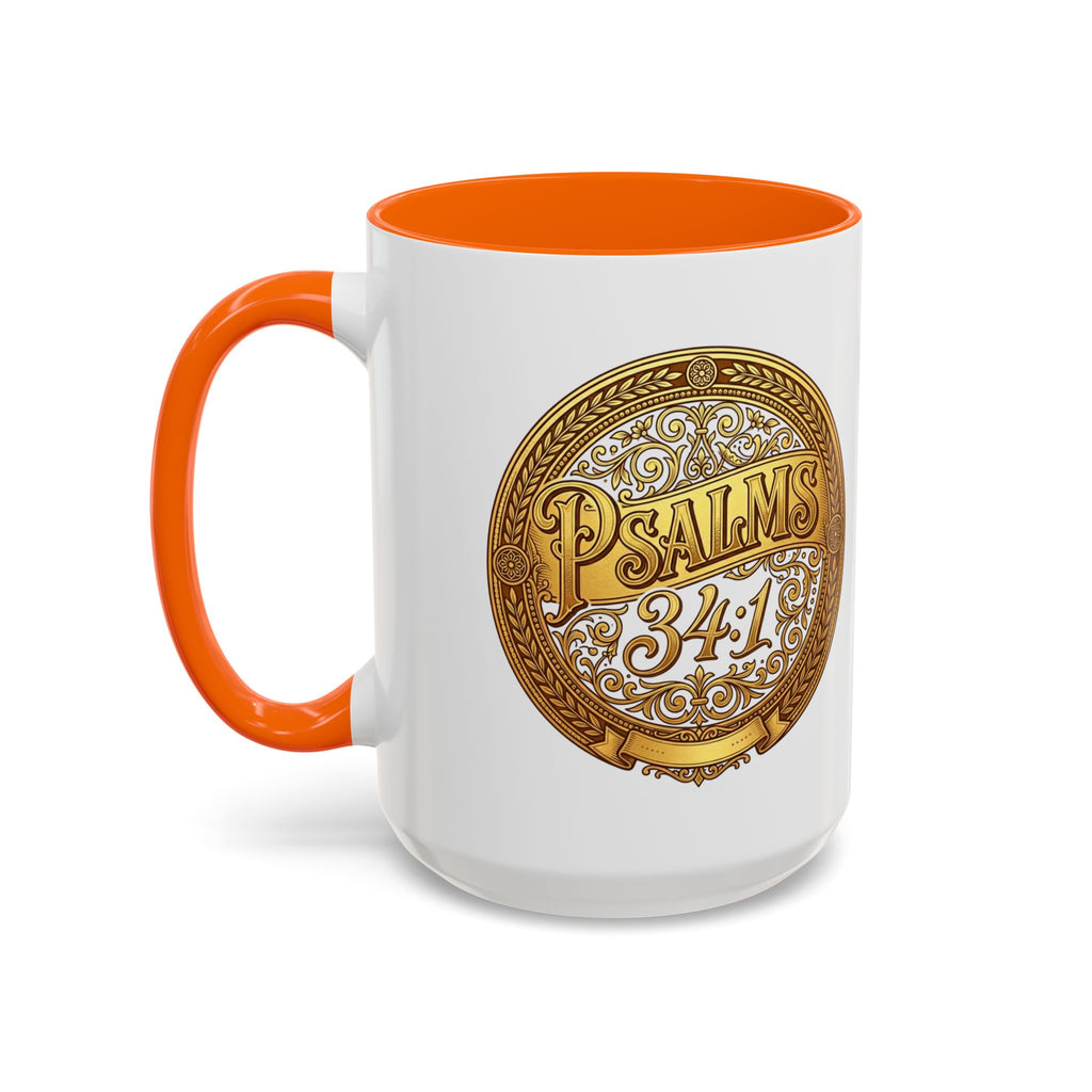 Psalm 34:1 Coffee Mug | Christian Scripture Accent Mug | Inspirational Faith Gift