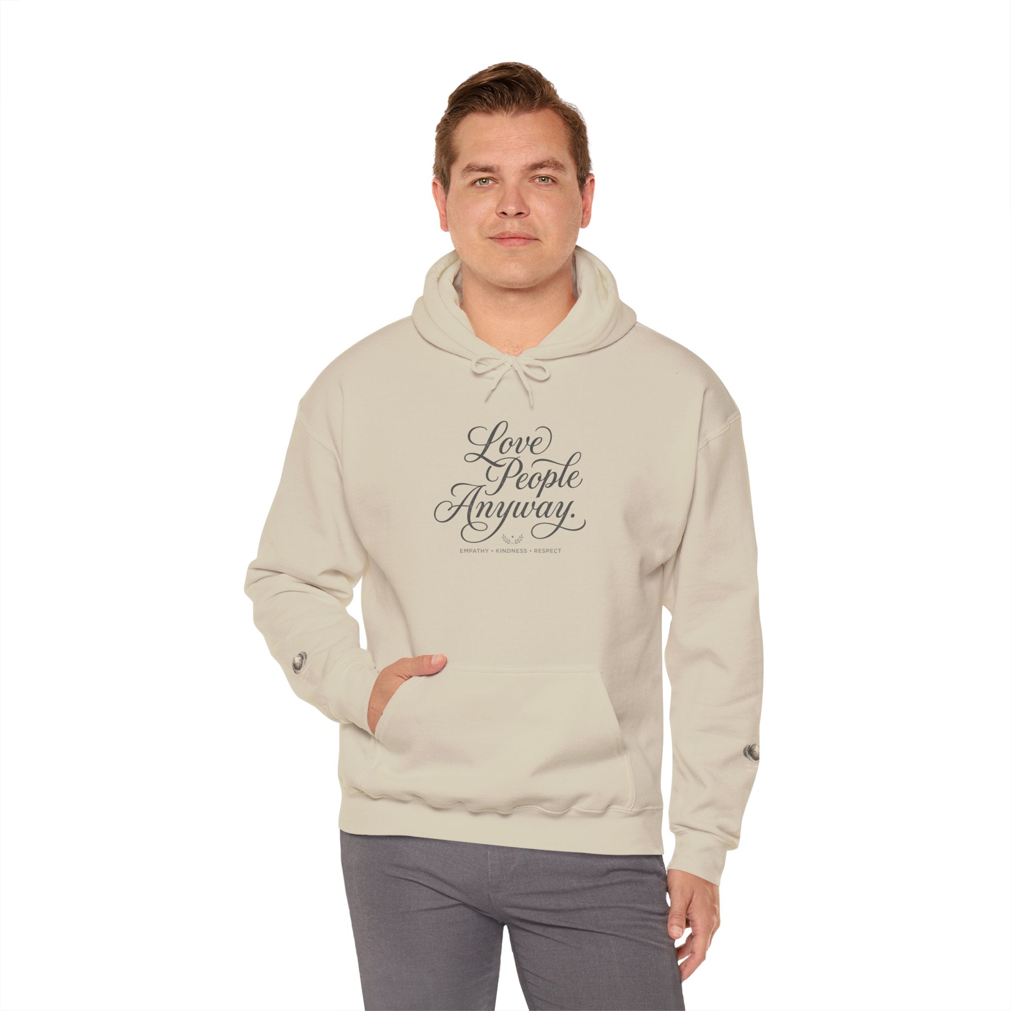 “Love People Anyway” Hoodie – Inspirational Script Graphic Sweatshirt | Compassion Message Pullover