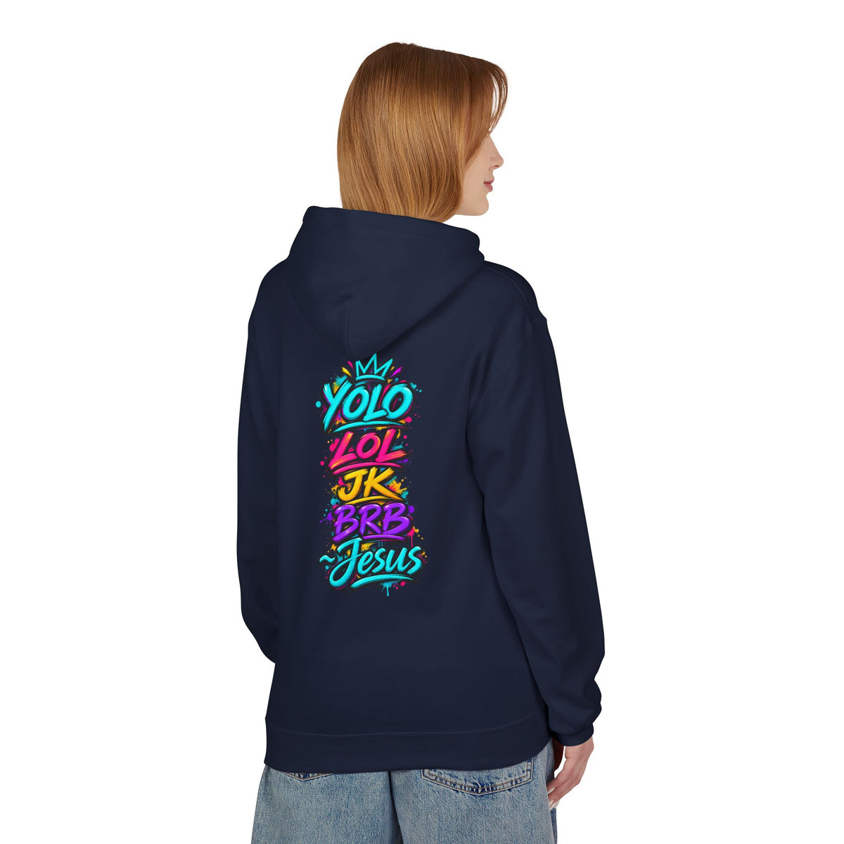 YOLO LOL JK BRB Jesus Hoodie | Neon Christian Graffiti Gildan Softstyle Pullover| Unisex