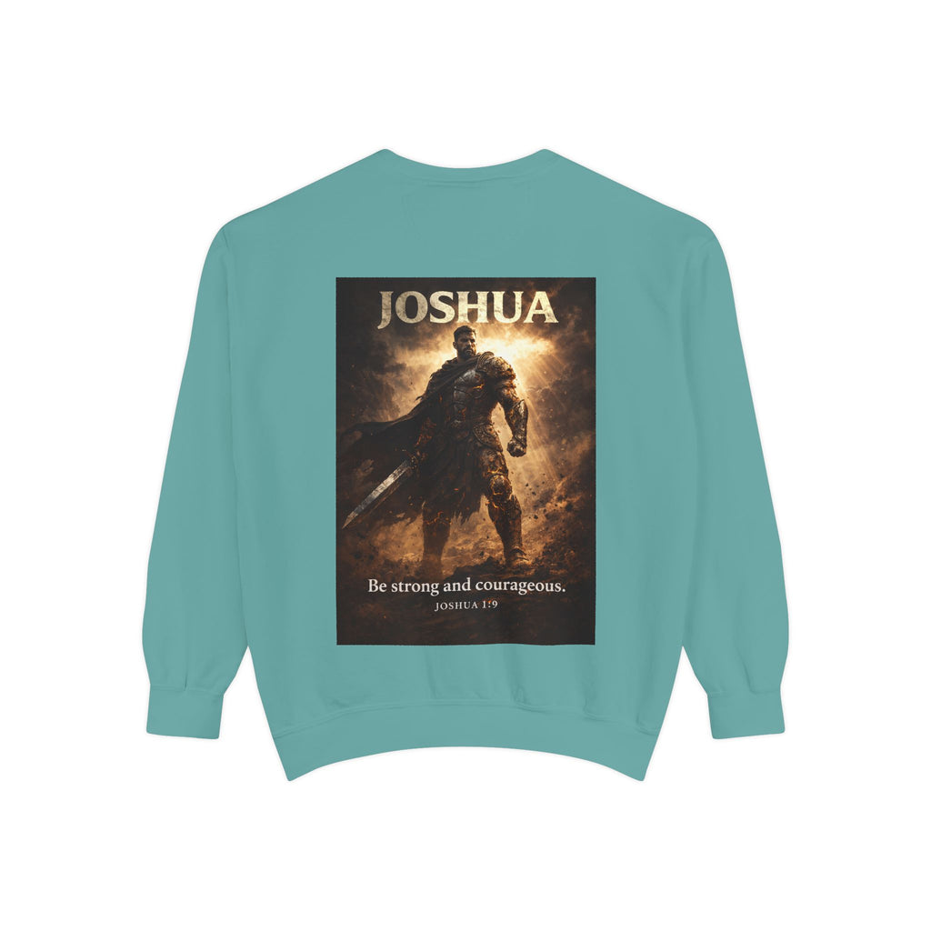 Joshua Courage Sweatshirt | Be Strong and Courageous Christian Crewneck | Inspirational Faith Apparel