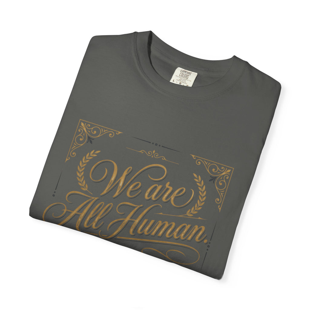 We Are All Human T-Shirt – “Choose Compassion” Inspirational Graphic Tee