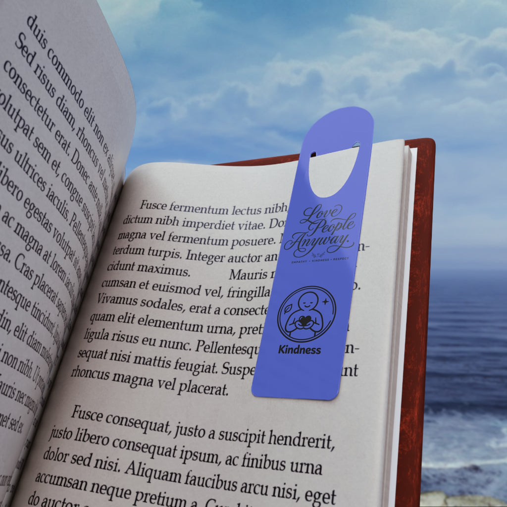 Inspirational aluminum bookmark featuring the message “Love People Anyway” with vibrant artwork, brushed metal backing, rounded edges, and secure page-holding slot for books, journals, and devotionals.