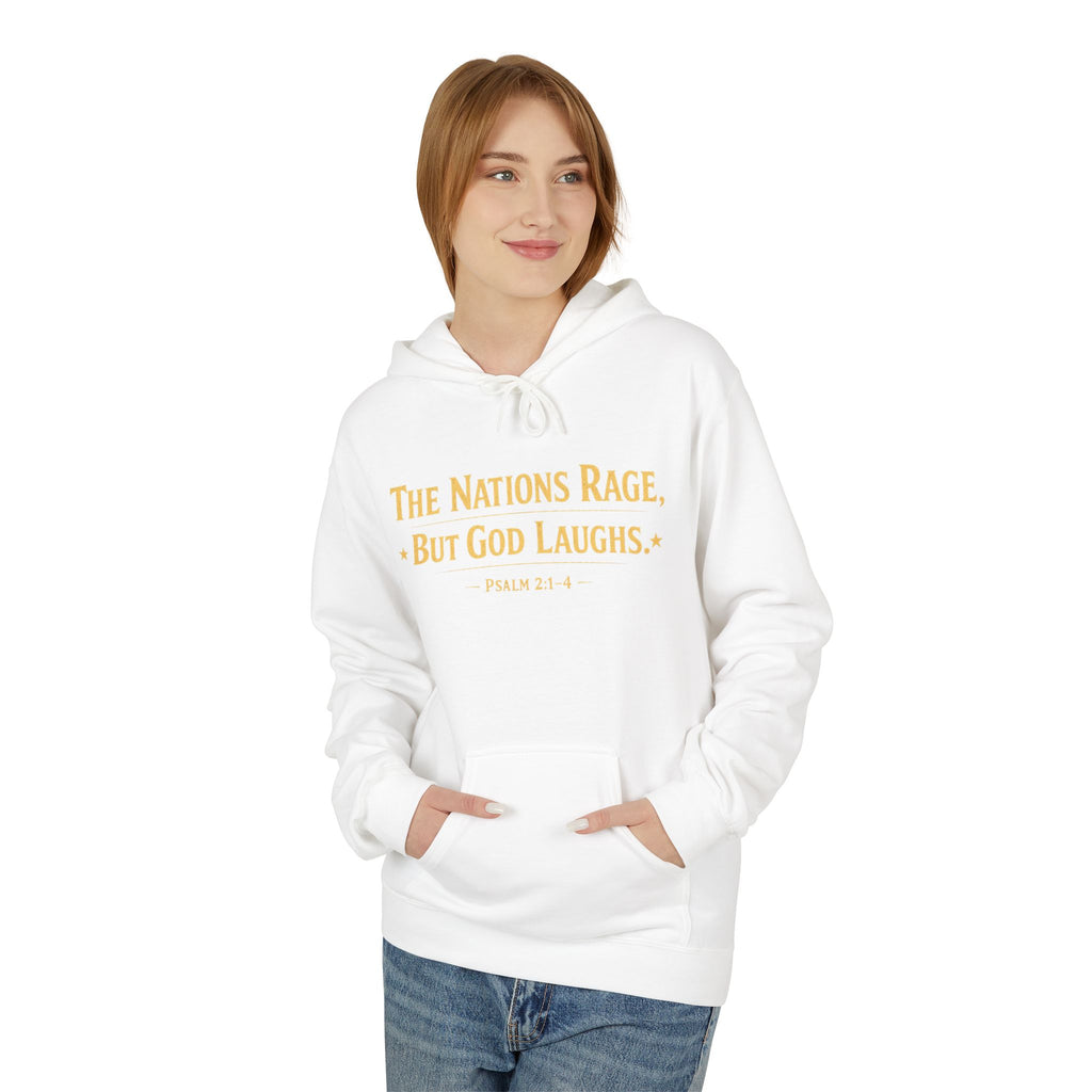 The Nations Rage – Hoodie | “But God Laughs” Scripture Pullover