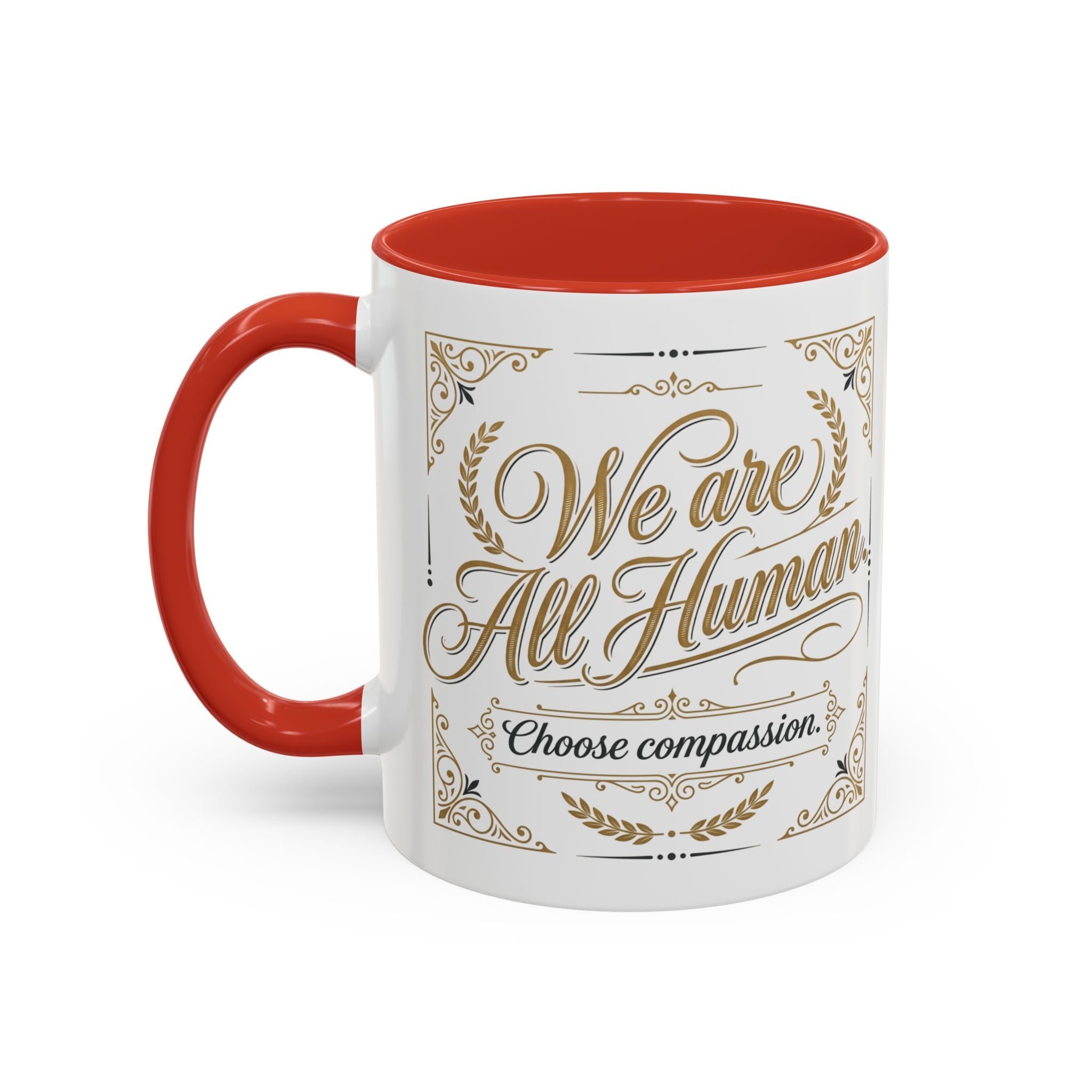 We Are All Human Coffee Mug | Choose Compassion Mug | Inspirational Ceramic Accent Mug