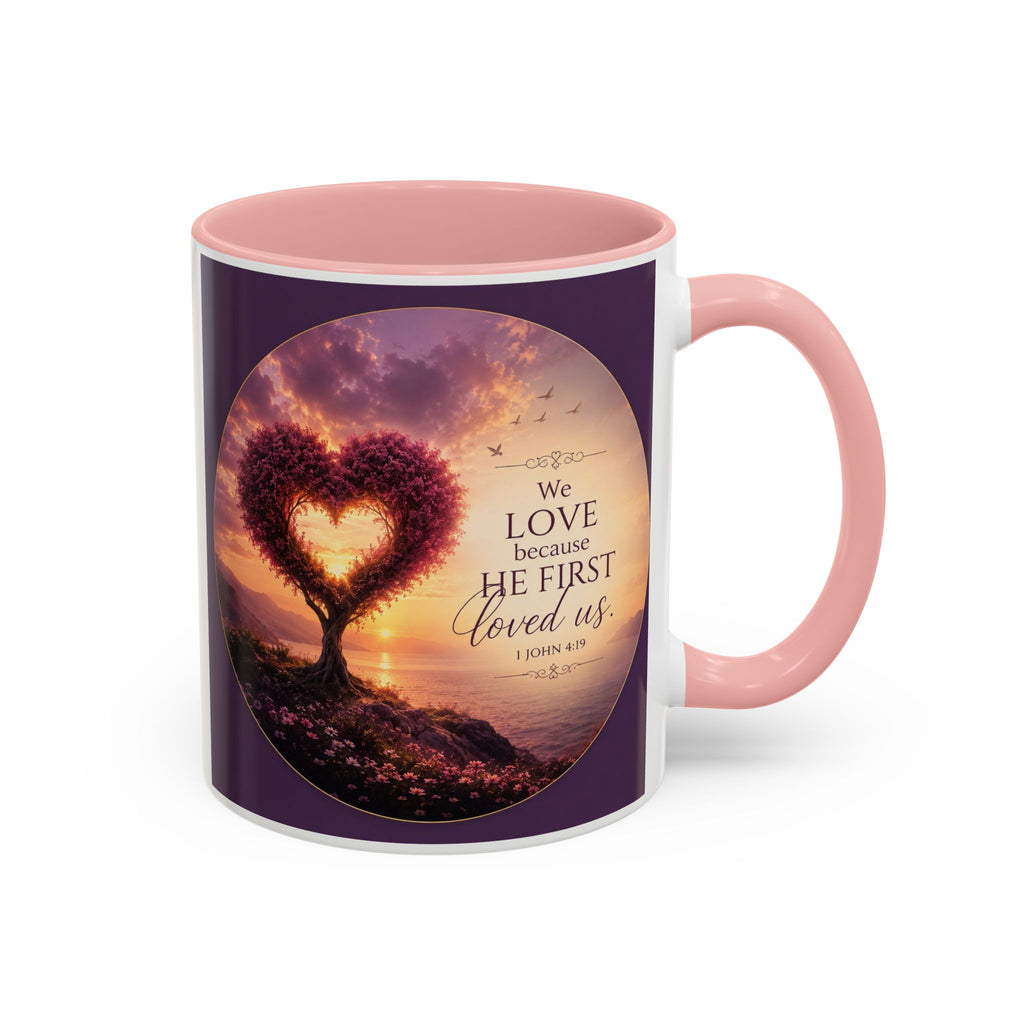 Heart Tree Coffee Mug | We Love Because He First Loved Us Mug | 1 John 4:19 Christian Gift