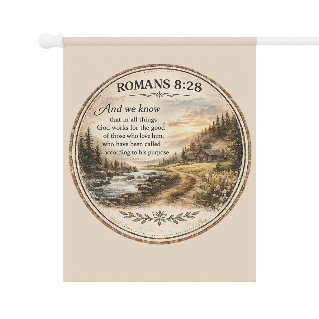 Romans 8:28 Garden Flag | Christian Faith Yard Banner | Inspirational Rustic Outdoor Decor