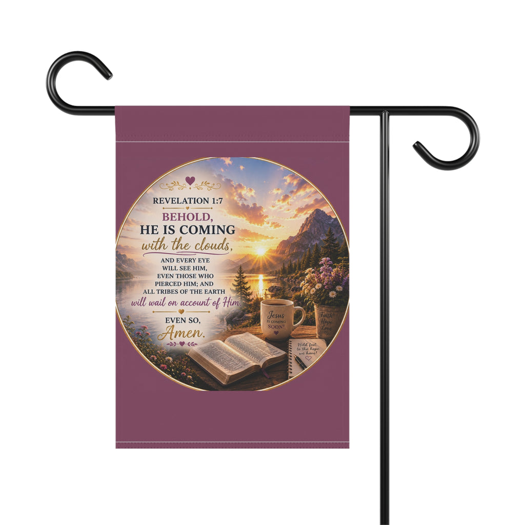 Behold He Is Coming with the Clouds Garden Flag | Revelation 1:7 Scripture Outdoor Banner | Christian Garden Decor