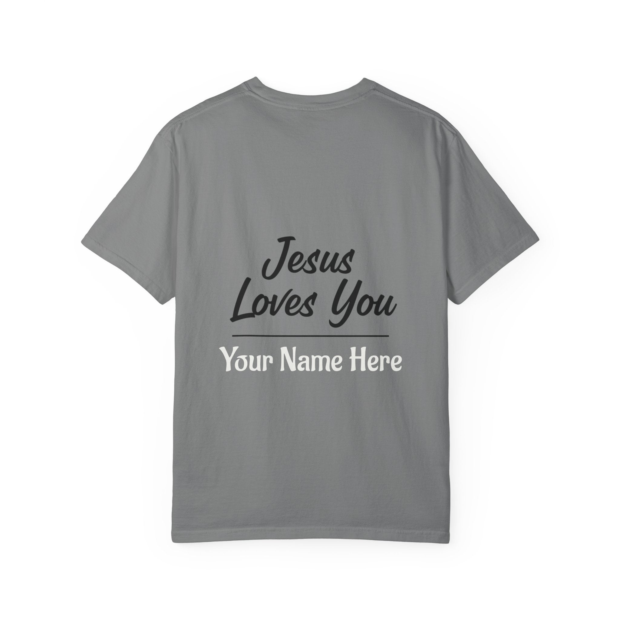Jesus Loves You Personalized Faith T-Shirt — Custom Back Christian Graphic Tee