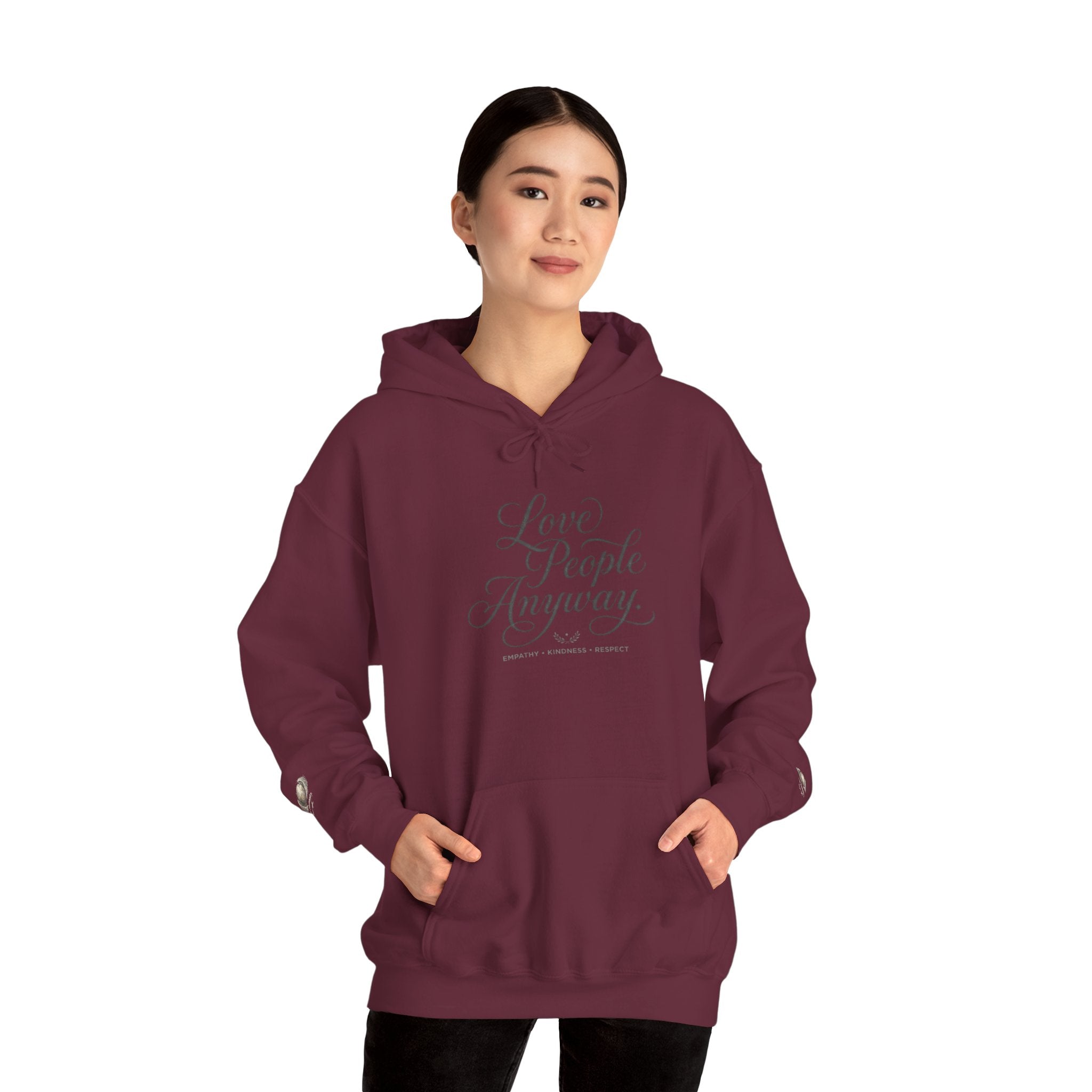 “Love People Anyway” Hoodie – Inspirational Script Graphic Sweatshirt | Compassion Message Pullover