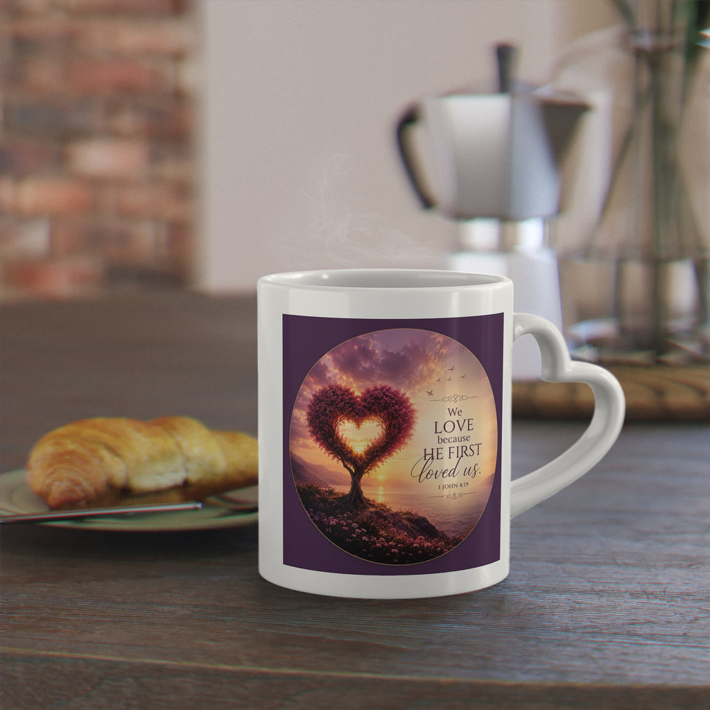 Heart Mug — “We Love Because He Loved Us First” (1 John 4:19)