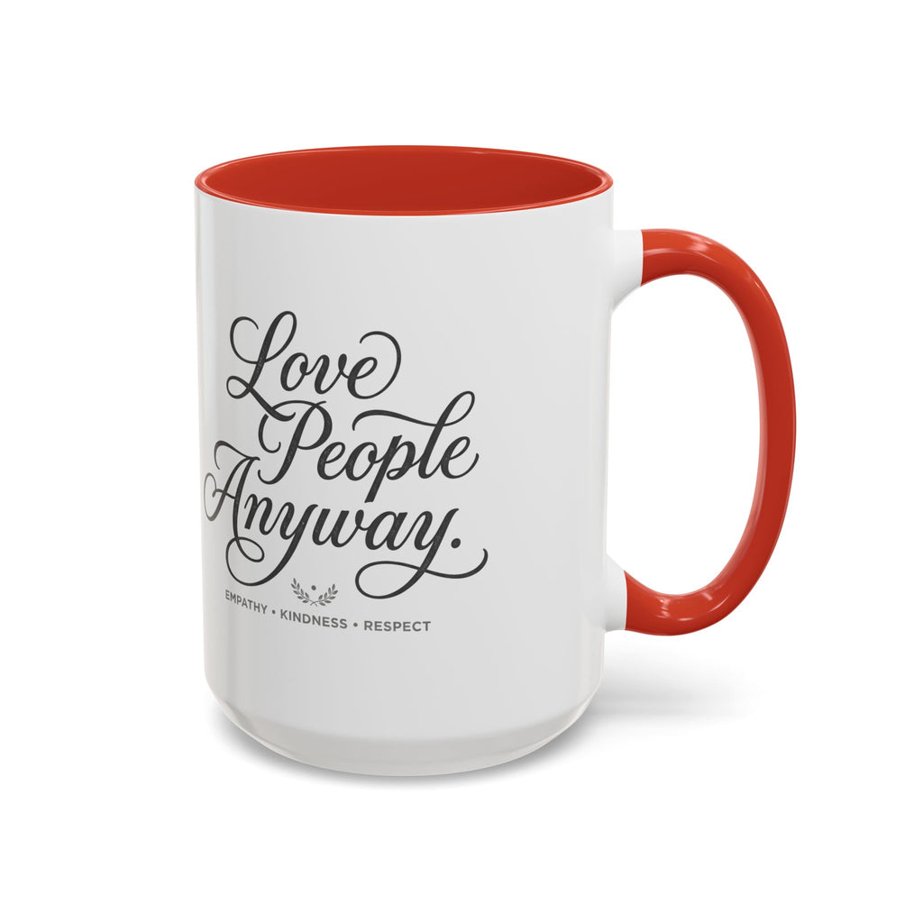 Love People Anyway Accent Coffee Mug | Inspirational Ceramic Mug | Faith Freedom Creations