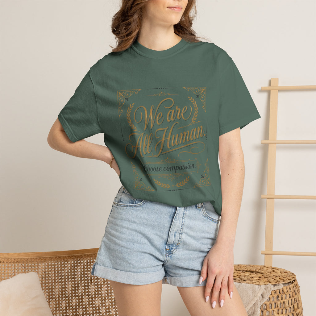 We Are All Human T-Shirt – “Choose Compassion” Inspirational Graphic Tee