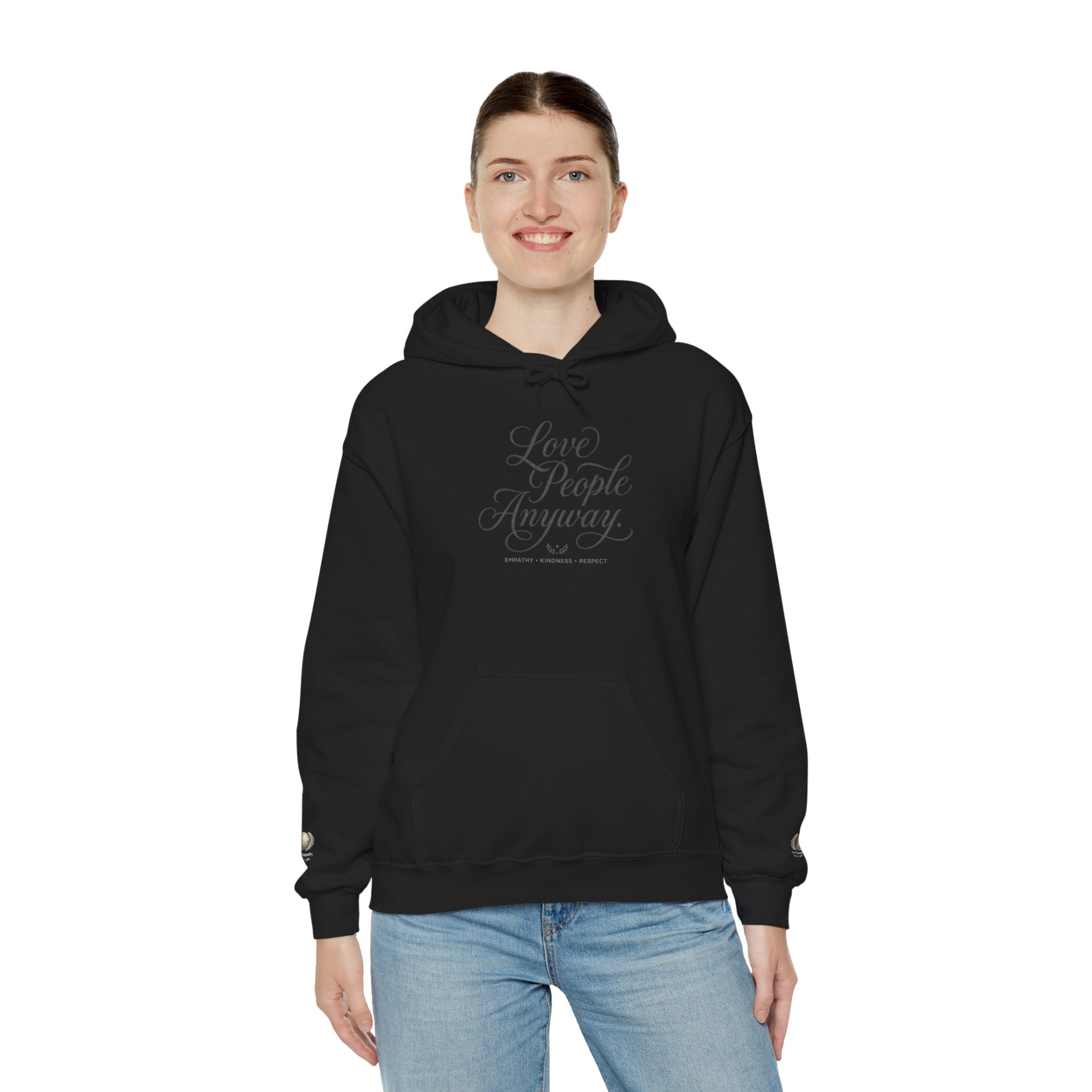 “Love People Anyway” Hoodie – Inspirational Script Graphic Sweatshirt | Compassion Message Pullover