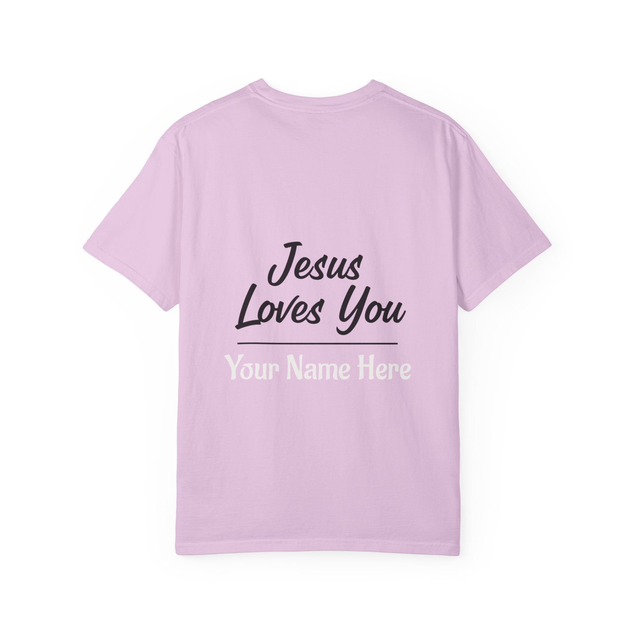 Jesus Loves You Personalized Faith T-Shirt — Custom Back Christian Graphic Tee