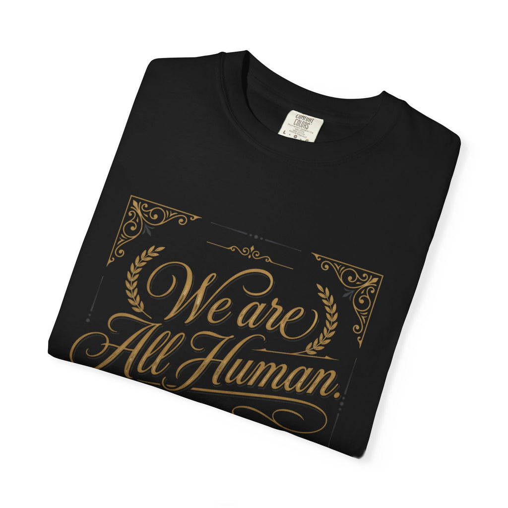 We Are All Human T-Shirt – “Choose Compassion” Inspirational Graphic Tee