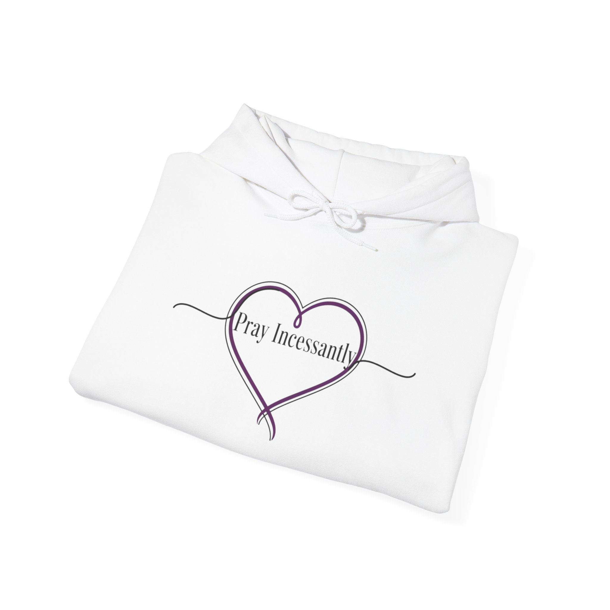 'Pray Incessantly' Heart Script Hoodie — Faith-Inspired Pullover