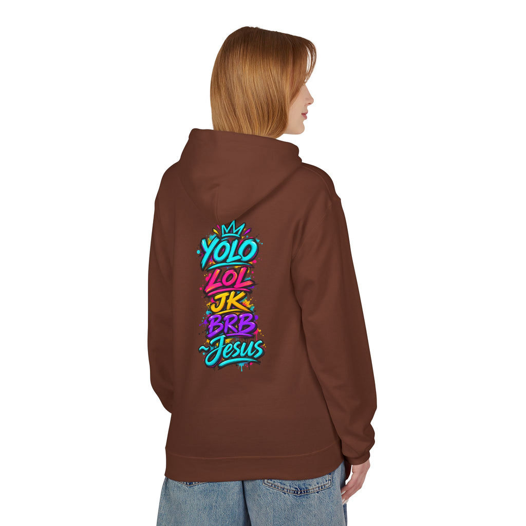 YOLO LOL JK BRB Jesus Hoodie | Neon Christian Graffiti Gildan Softstyle Pullover| Unisex