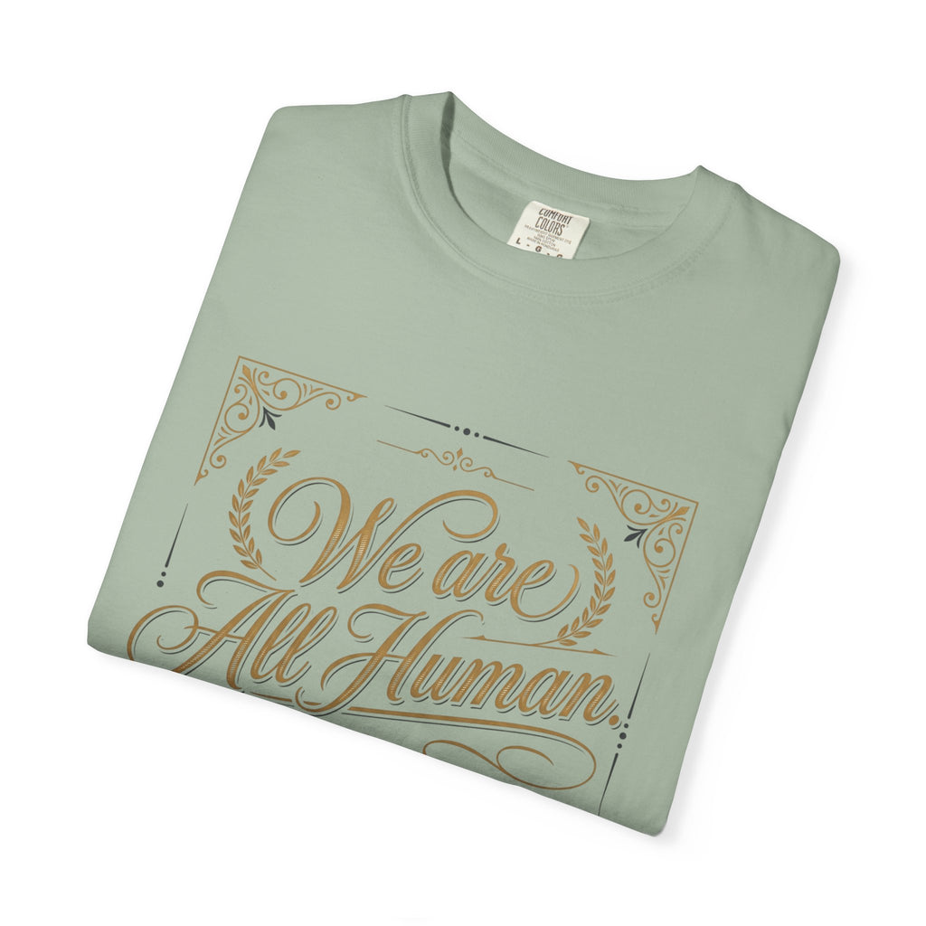 We Are All Human T-Shirt – “Choose Compassion” Inspirational Graphic Tee