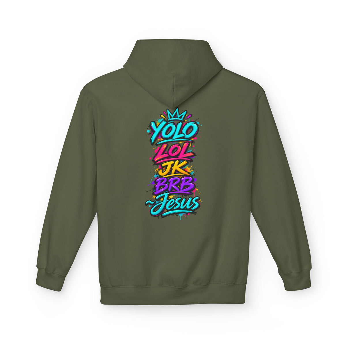 YOLO LOL JK BRB Jesus Hoodie | Neon Christian Graffiti Gildan Softstyle Pullover| Unisex