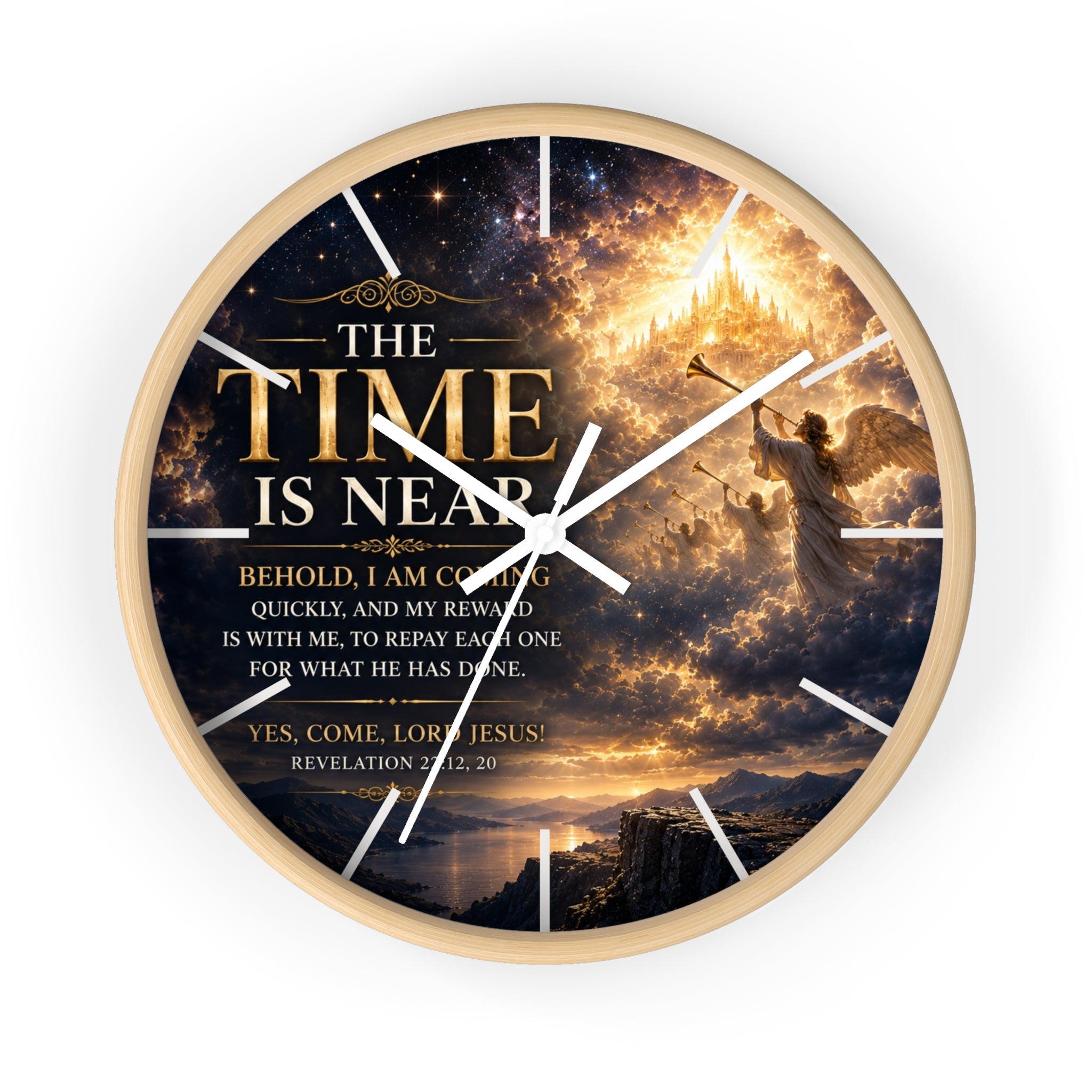 Inspirational Christian wall clock featuring celestial clouds, radiant golden light, and Revelation 22 scripture artwork with the phrase “The Time Is Near.”