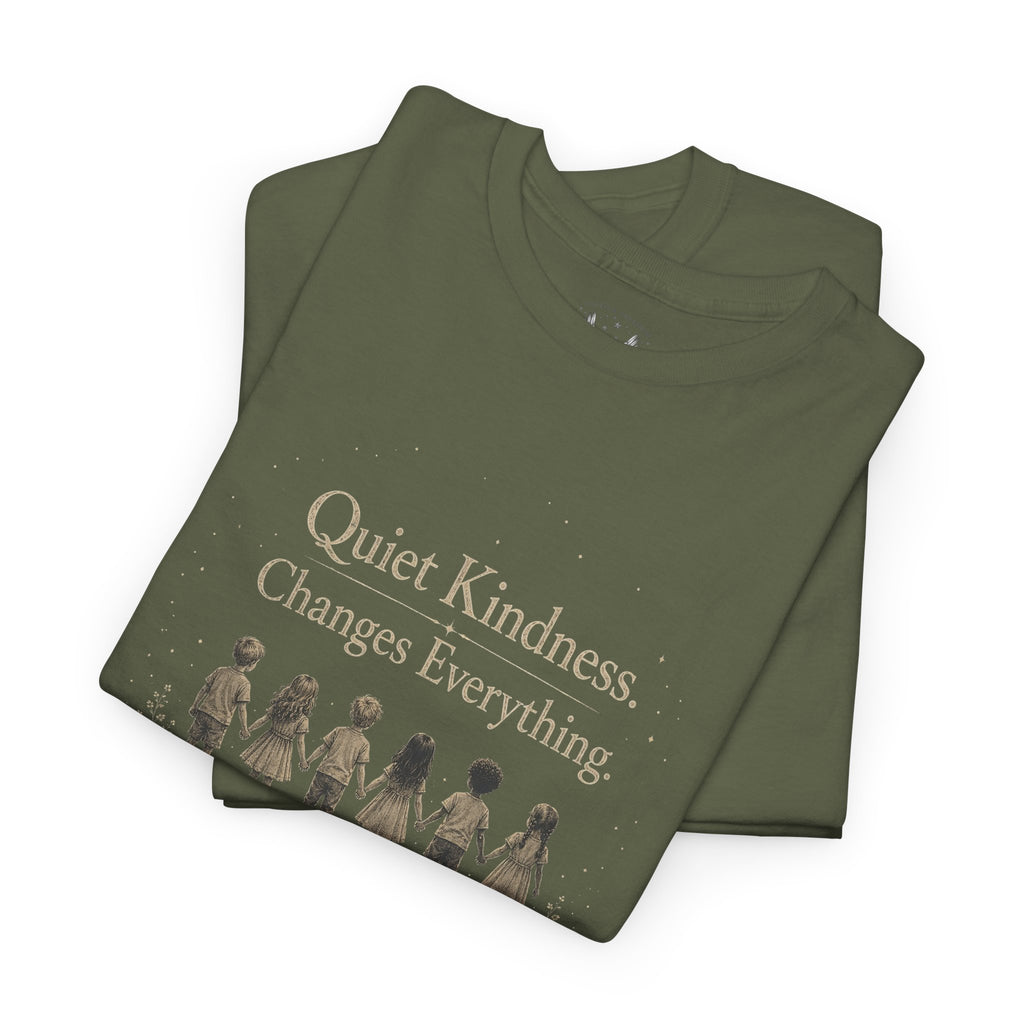 Kindness Graphic Tee – “Quiet Kindness Changes Everything” Inspirational T-Shirt
