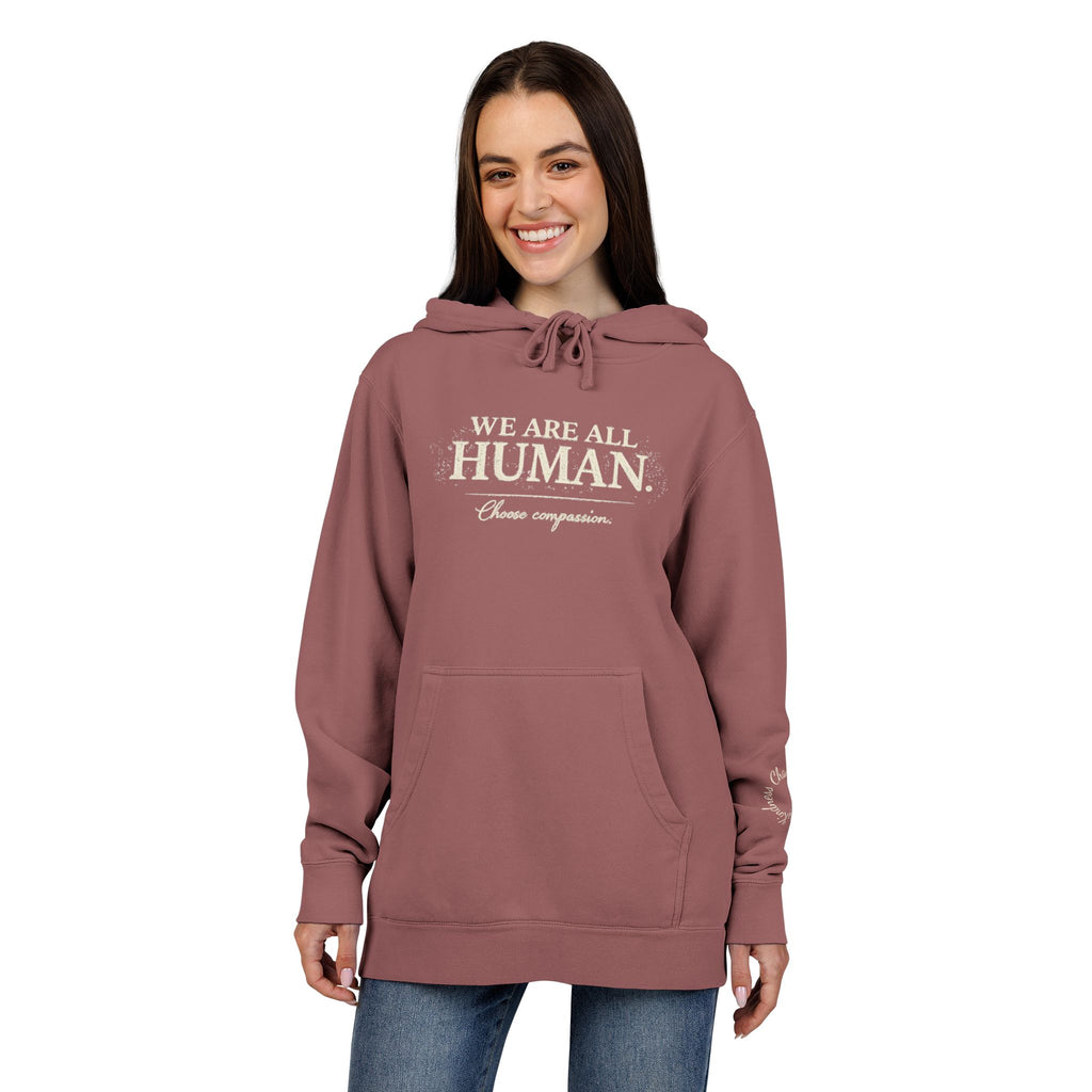 “We Are All Human” Pigment-Dyed Hoodie – Inclusive Comfort Pullover | Inspirational Minimalist Hoodie