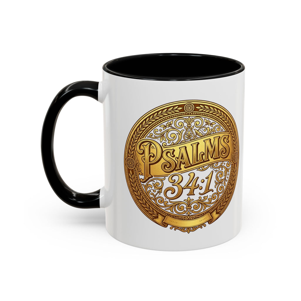 Psalm 34:1 Coffee Mug | Christian Scripture Accent Mug | Inspirational Faith Gift